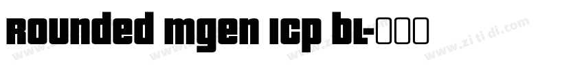 Rounded Mgen 1cp bl字体转换